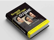 Ba người vượt ngục Guyane: Hành trình tìm tự do ngoạn mục của những nhà yêu nước
